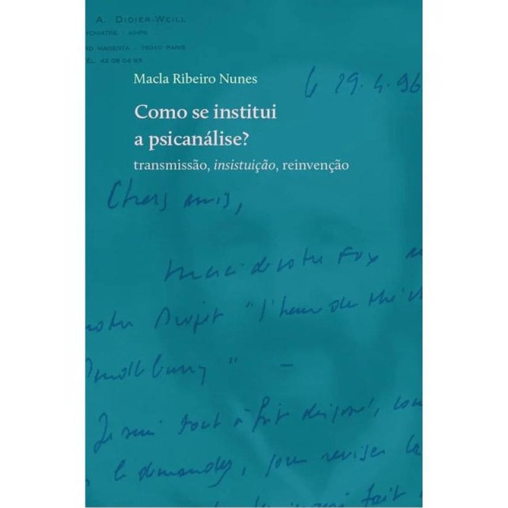 Como Se Institui A Psicanálise?
