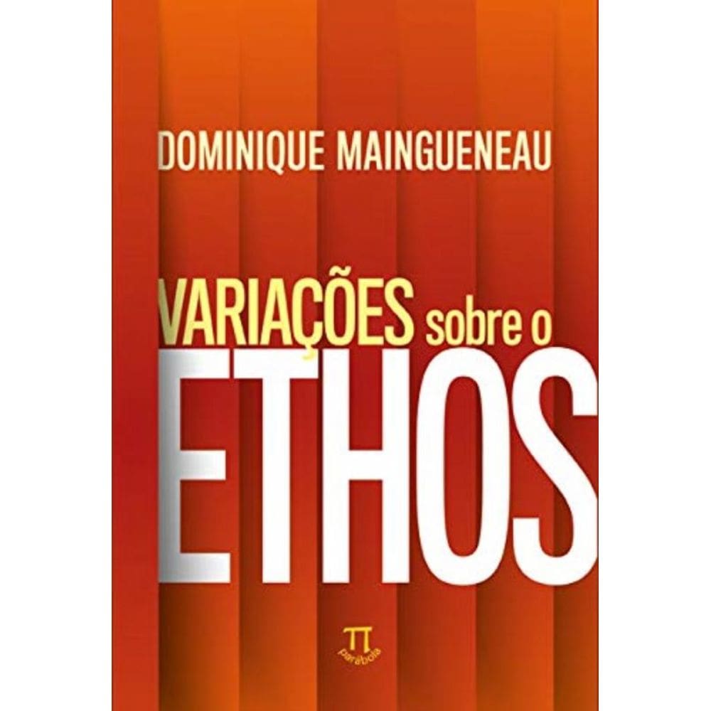 Variações Sobre O Ethos