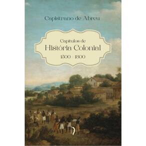 Capítulos De História Colonial - 1500–1800