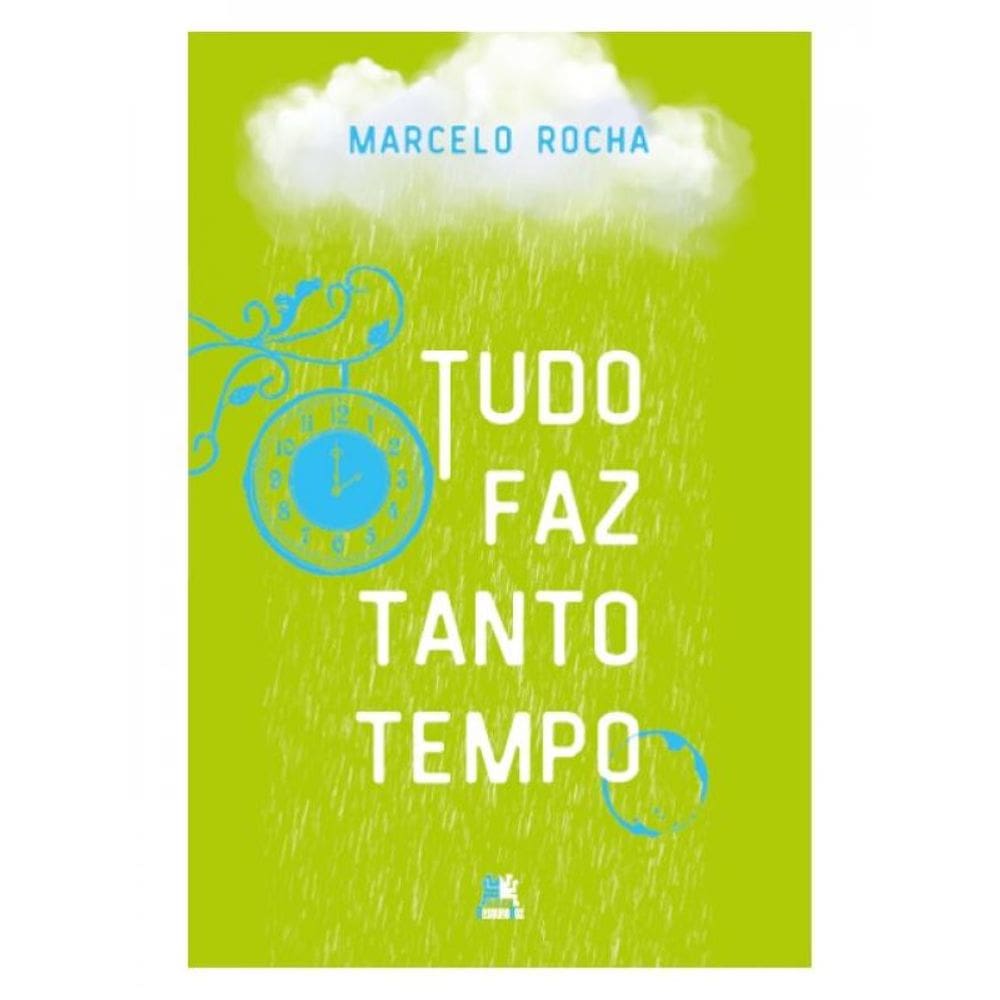 Tudo Faz Tanto Tempo