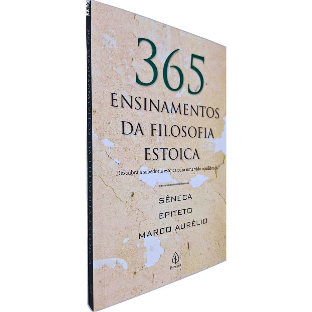 365 Ensinamentos da Filosofia Estoica: Descubra a Sabedoria Estoica para Uma Vida Equilibrada Walter Sagardoy (org.)