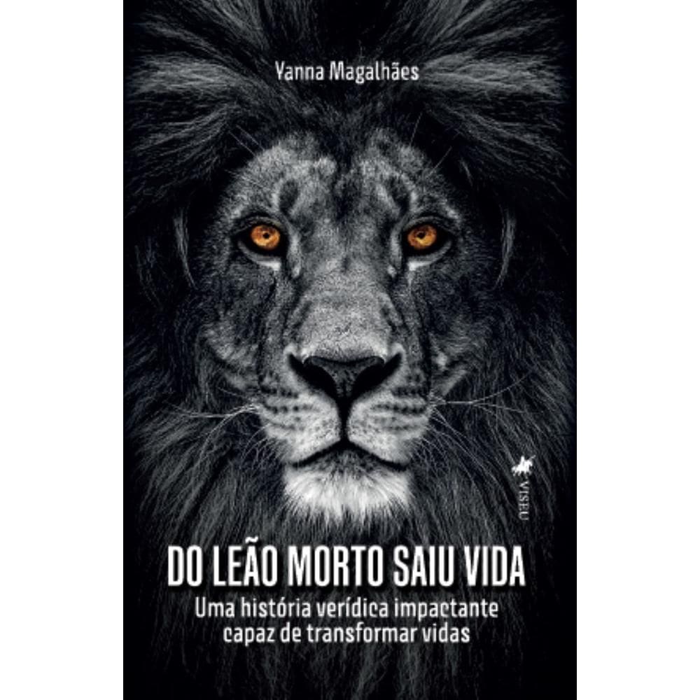 Do Leão Morto Saiu Vida: Uma história verídica impactante capaz de transformar vidas