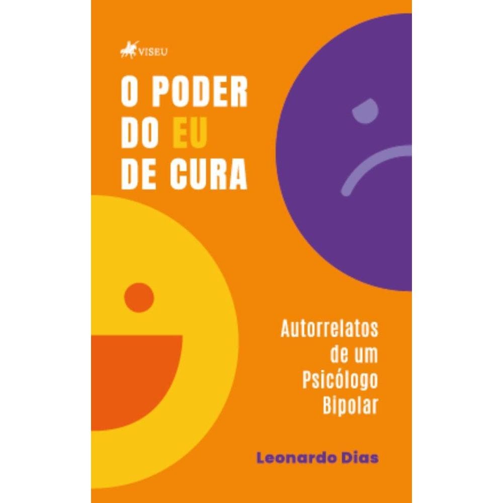 O Poder do Eu de Cura: Autorrelatos de um Psicólogo Bipolar