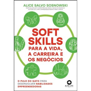 Soft skills para a vida, a carreira e os negócios