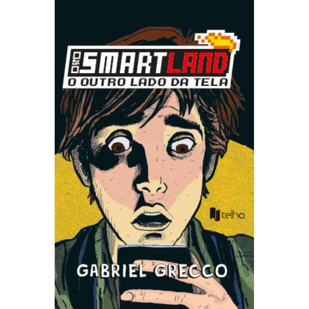 Smartland: O outro lado da tela