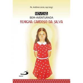 Novena Bem-Aventurada Benigna Cardoso Da Silva