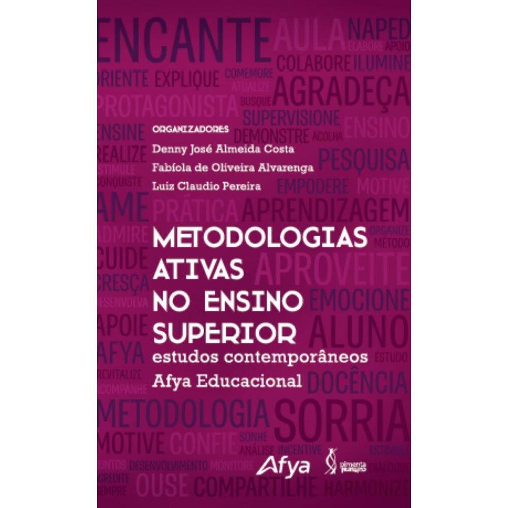 Metodologias Ativas no Ensino Superior: estudos contemporâneos Afya Educacional