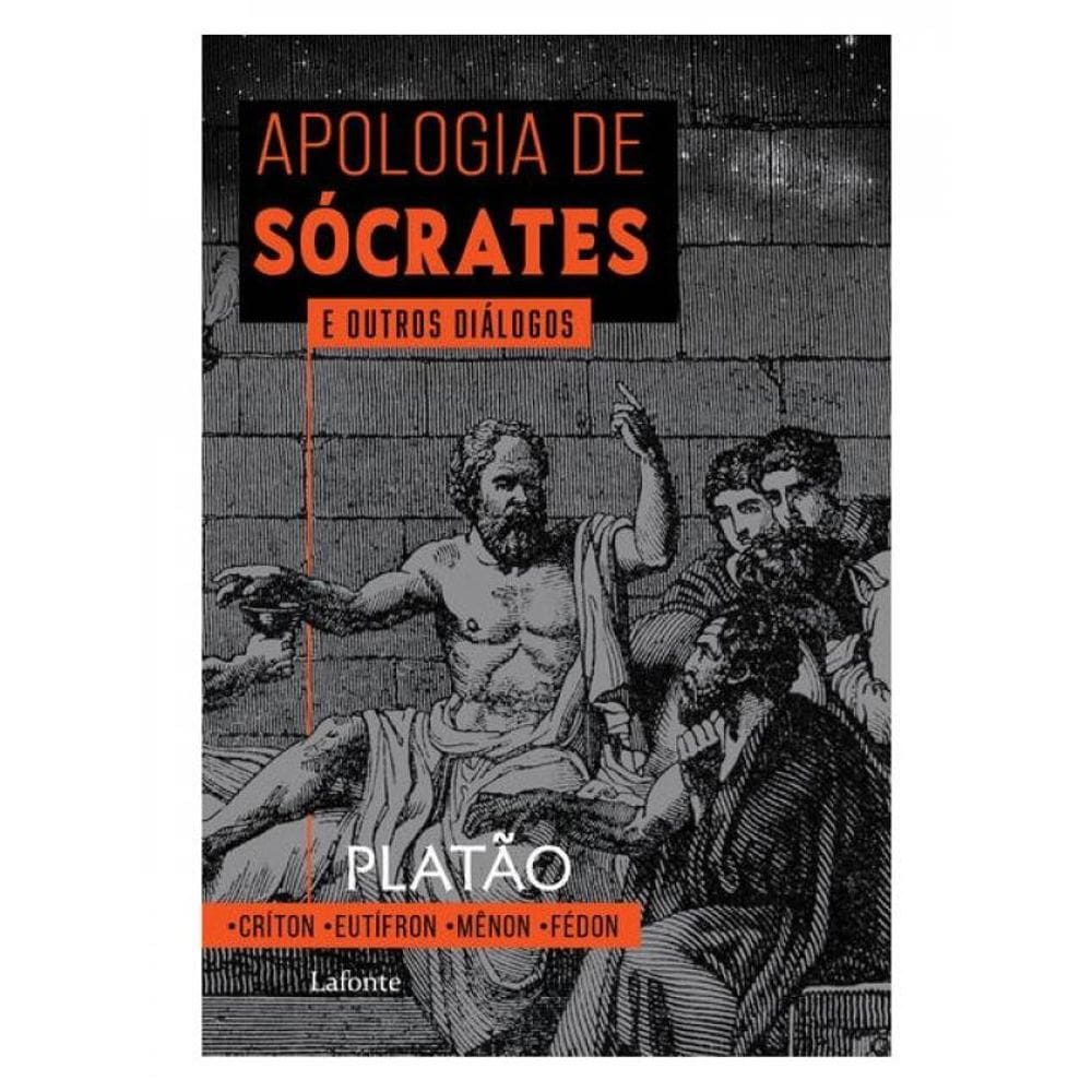 Apologia De Sócrates E Outros Diálogos