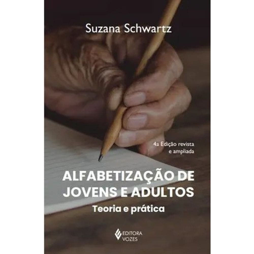 Alfabetizacao de Jovens e Adultos: Teoria e Pratica
