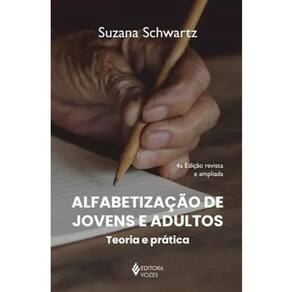 Alfabetizacao de Jovens e Adultos: Teoria e Pratica
