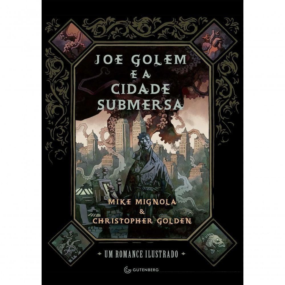 Livro Joe Golem E A Cidade Submersa - Mike M. Christopher G.