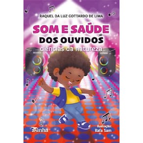 Som e sau?de dos ouvidos: ciências da natureza
