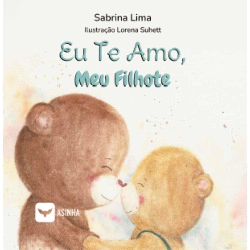 Eu te amo, meu filhote