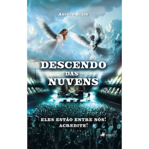 Descendo das Nuvens: Eles estão entre nós! Acredite!