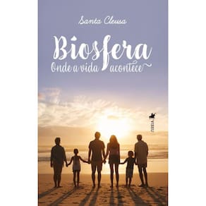 Biosfera: Onde a vida acontece