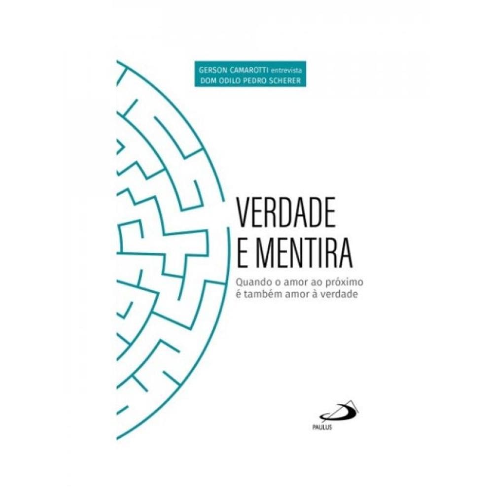 Verdade E Mentira - Vol. 1