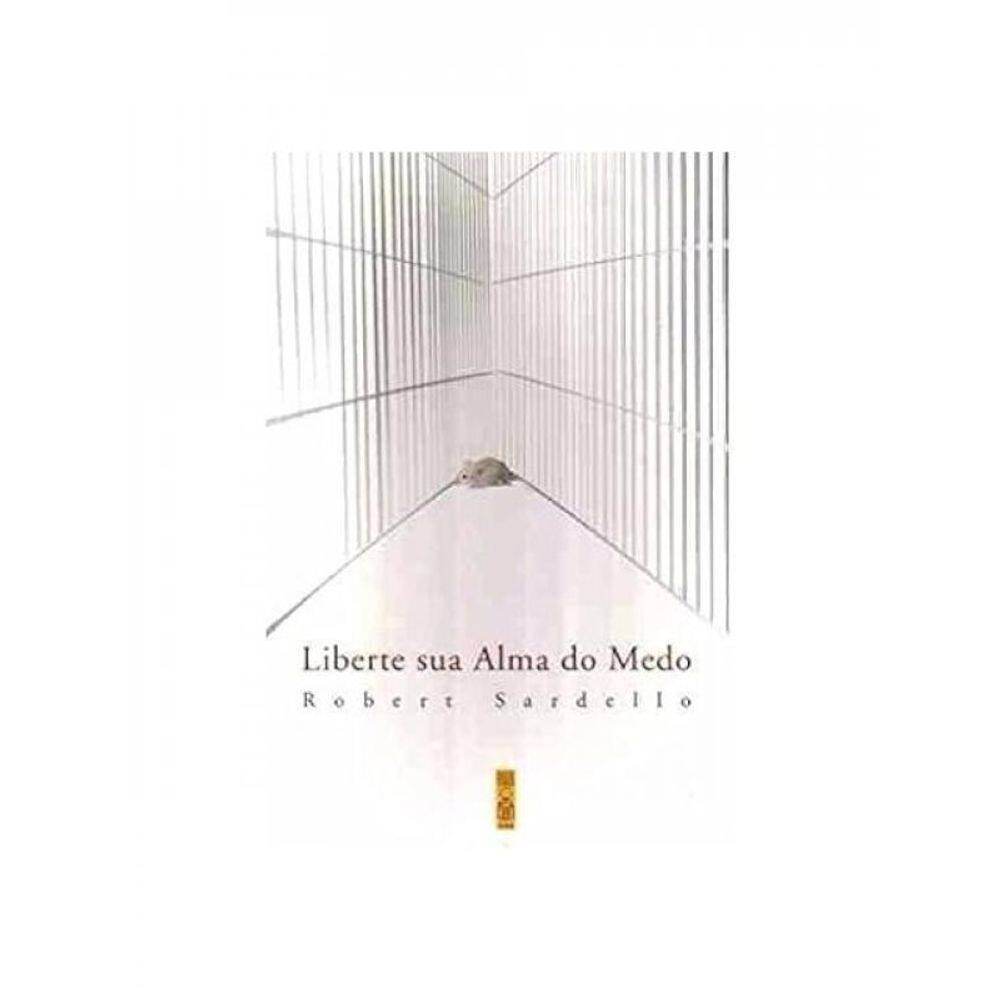 Liberte Sua Alma Do Medo