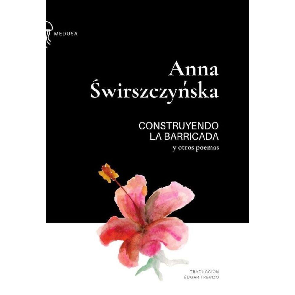 Construyendo la barricada y otros poemas - Espanhol