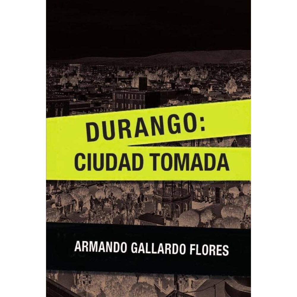 Durango Ciudad Tomada - Espanhol