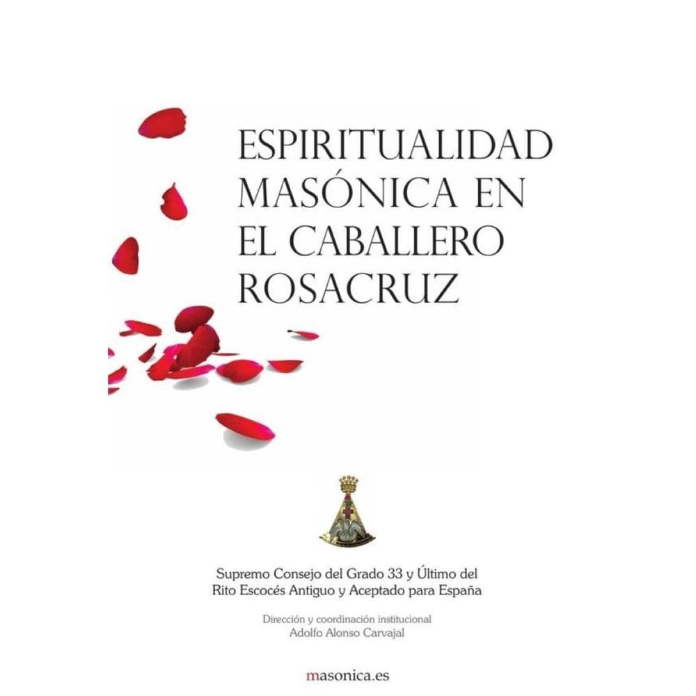 Espiritualidad masónica en el Caballero Rosacruz - Espanhol