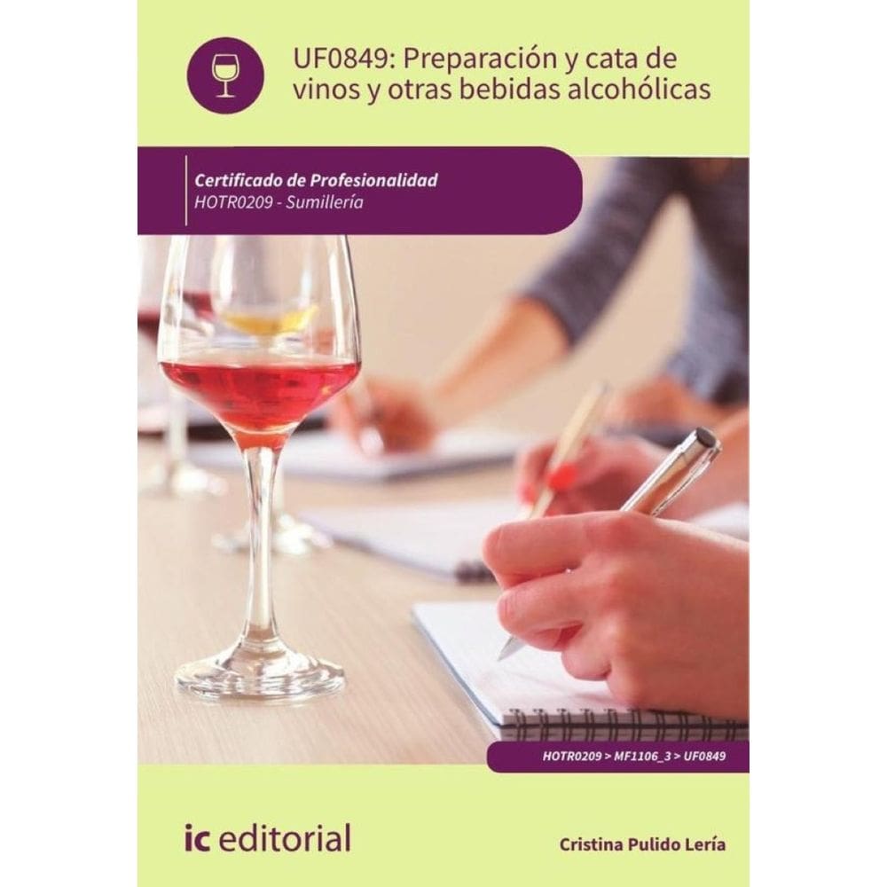 Preparación y cata de vinos y otras bebidas alcohólicas. HOTR0209 - Sumillería - Espanhol