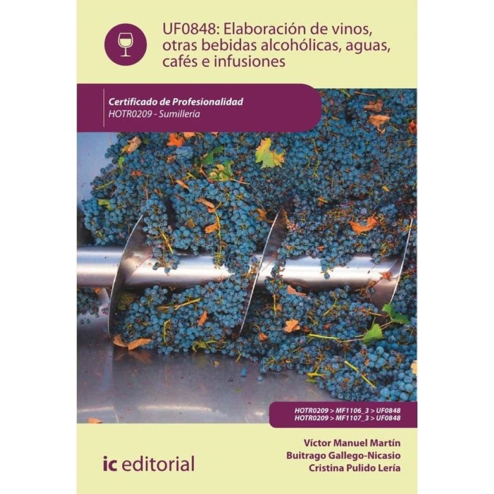 Elaboración de vinos, otras bebidas alcohólicas, aguas, cafés e infusiones. HOTR0209 - Sumillería -