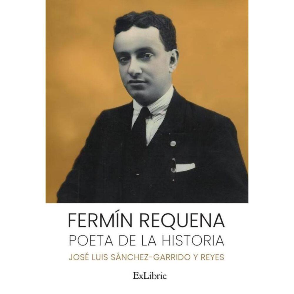 Fermín Requena. Poeta de la historia - Espanhol