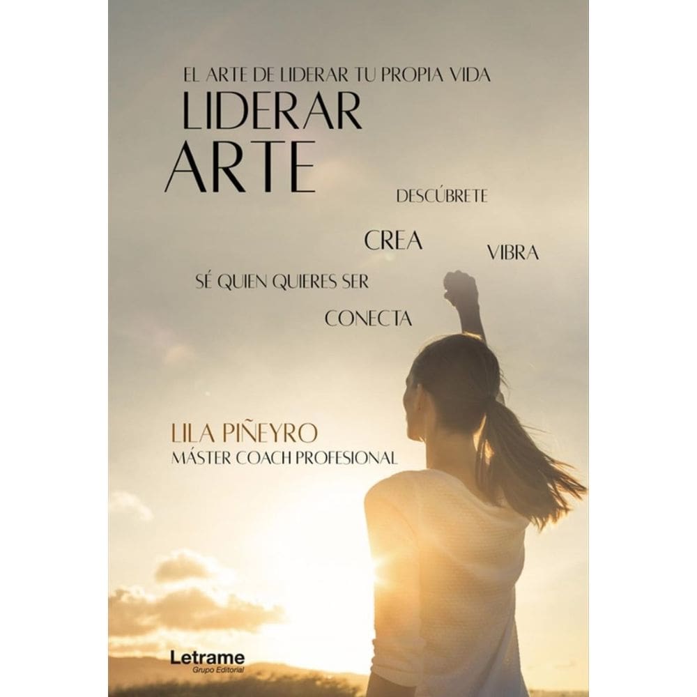 Liderarte. El arte de liderar tu vida - Espanhol