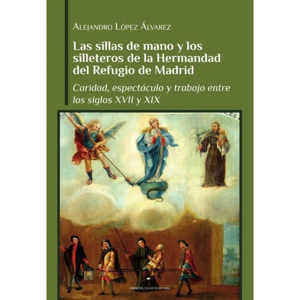 Las sillas de mano y los silleteros de la hermandad del refugio de Madrid - Espanhol