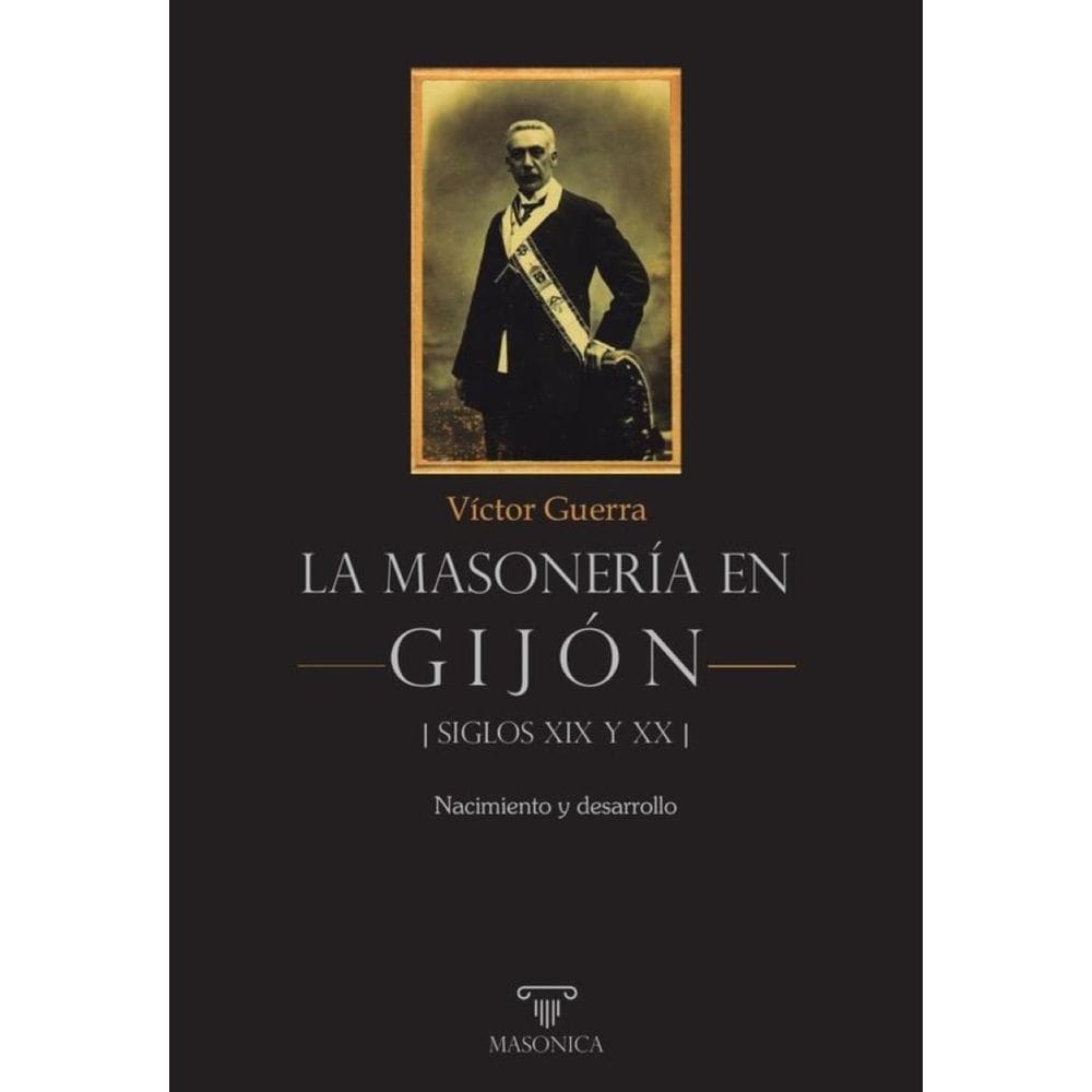 La masonería en Gijón - Siglos XIX y XX - Espanhol