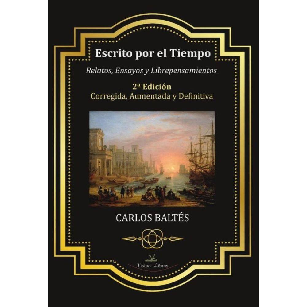 Escrito por el Tiempo 2ª Edición Corregida, Aumentada y Definitiva - Espanhol