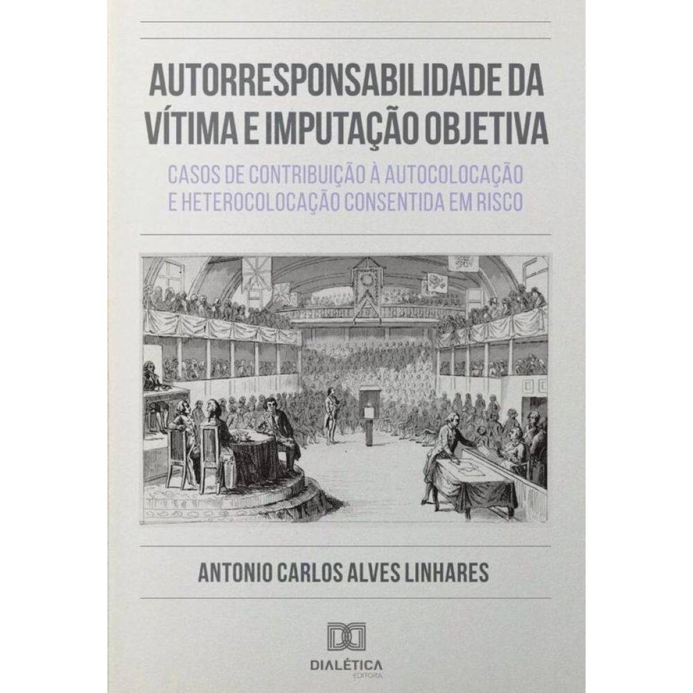 Autorresponsabilidade da Vítima e Imputação Objetiva - Português