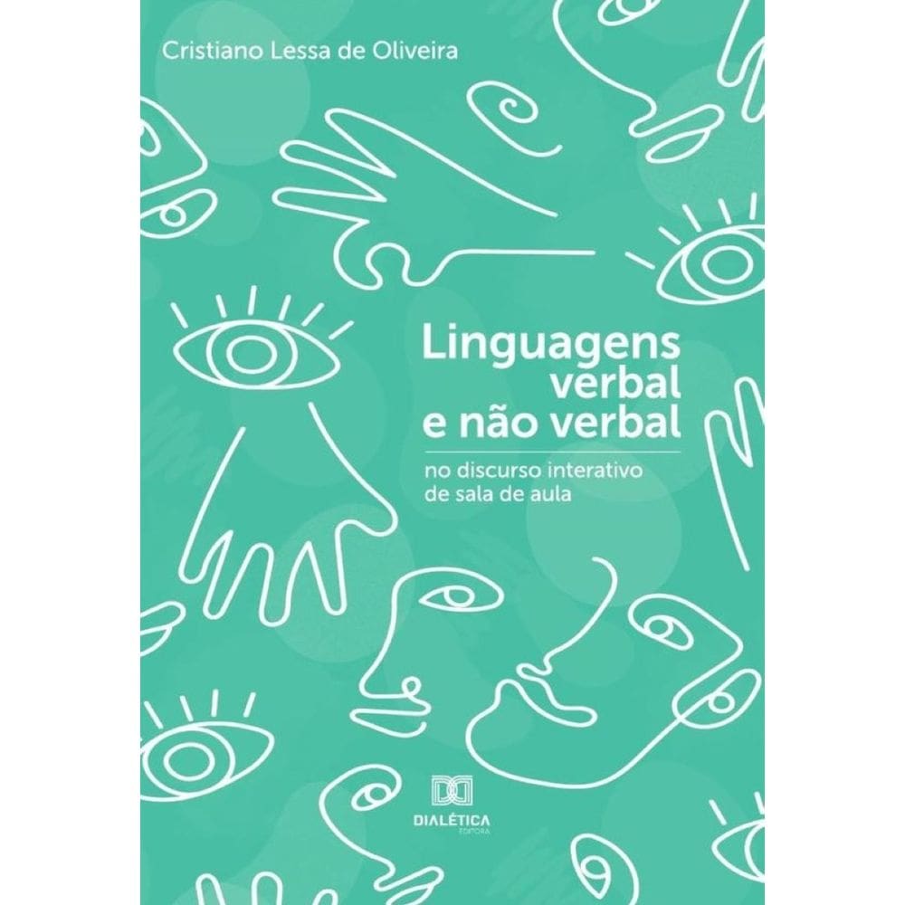 Linguagens verbal e não verbal no discurso interativo de sala de aula - Português