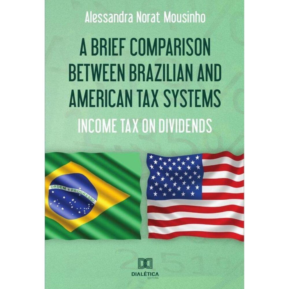 A Brief Comparison Between Brazilian and American Tax Systems - Português
