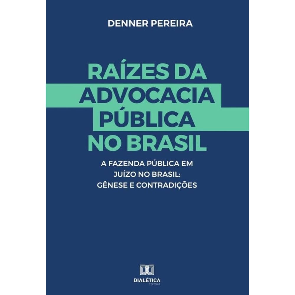 Raízes da advocacia Pública no Brasil - Português