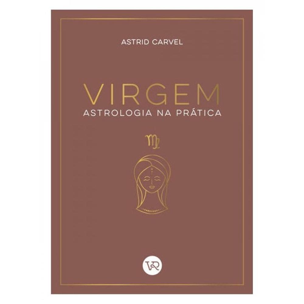 Virgem - Astrologia Na Prática - Vol. 7