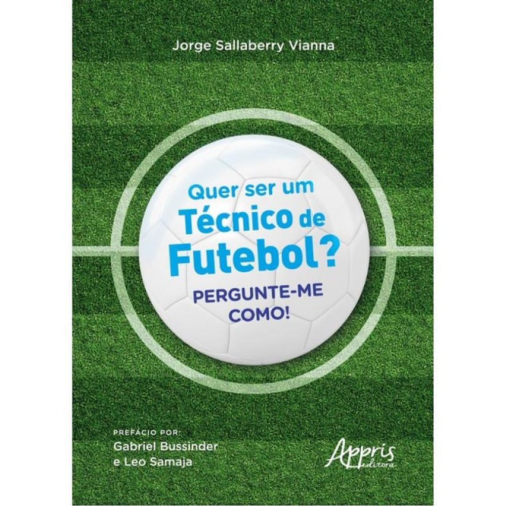 Quer Ser Um Técnico De Futebol?