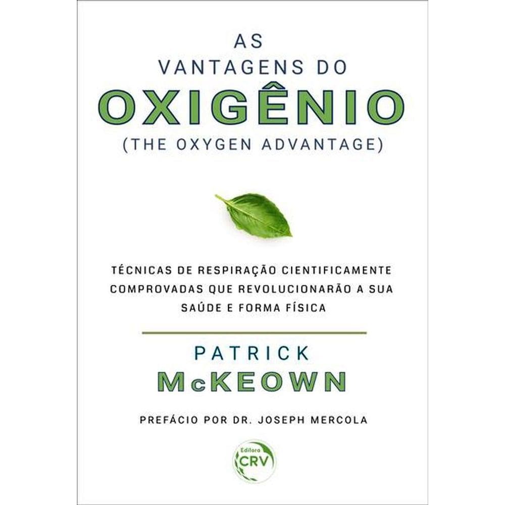 As Vantagens Do Oxigênio