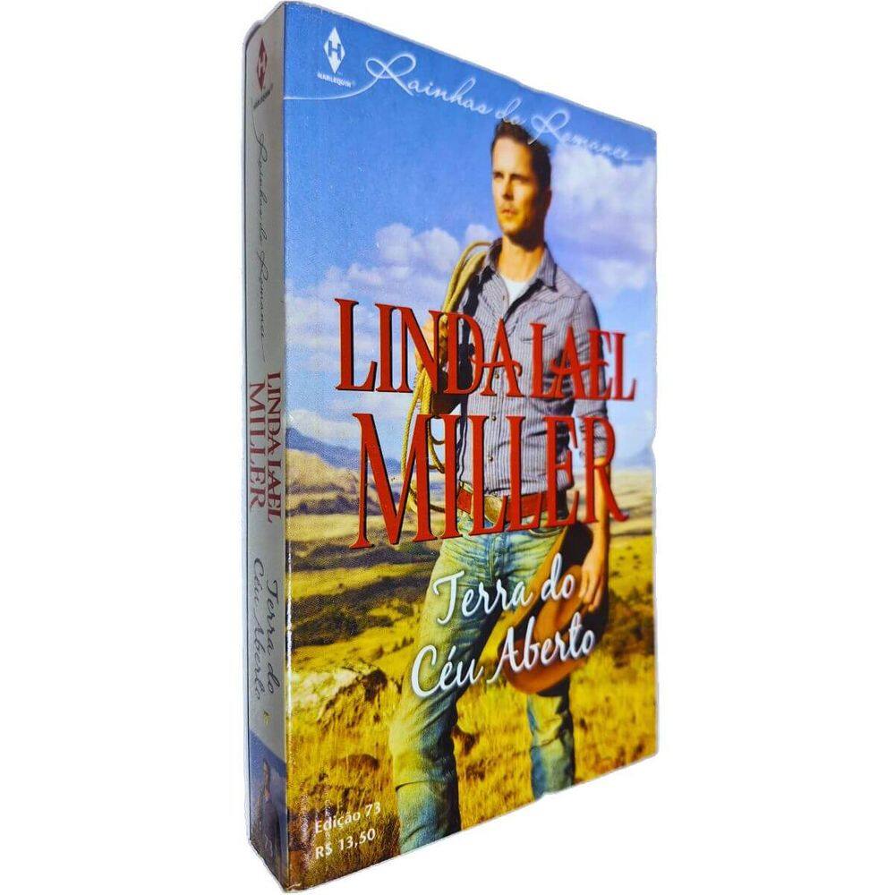 Terra do Céu Aberto Coleção Harlequin Rainhas do Romance Edição 73 Linda Lael Miller