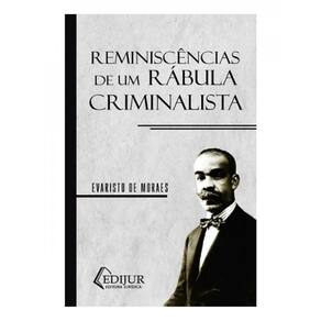Reminiscências De Um Rábula Criminalista - 2024