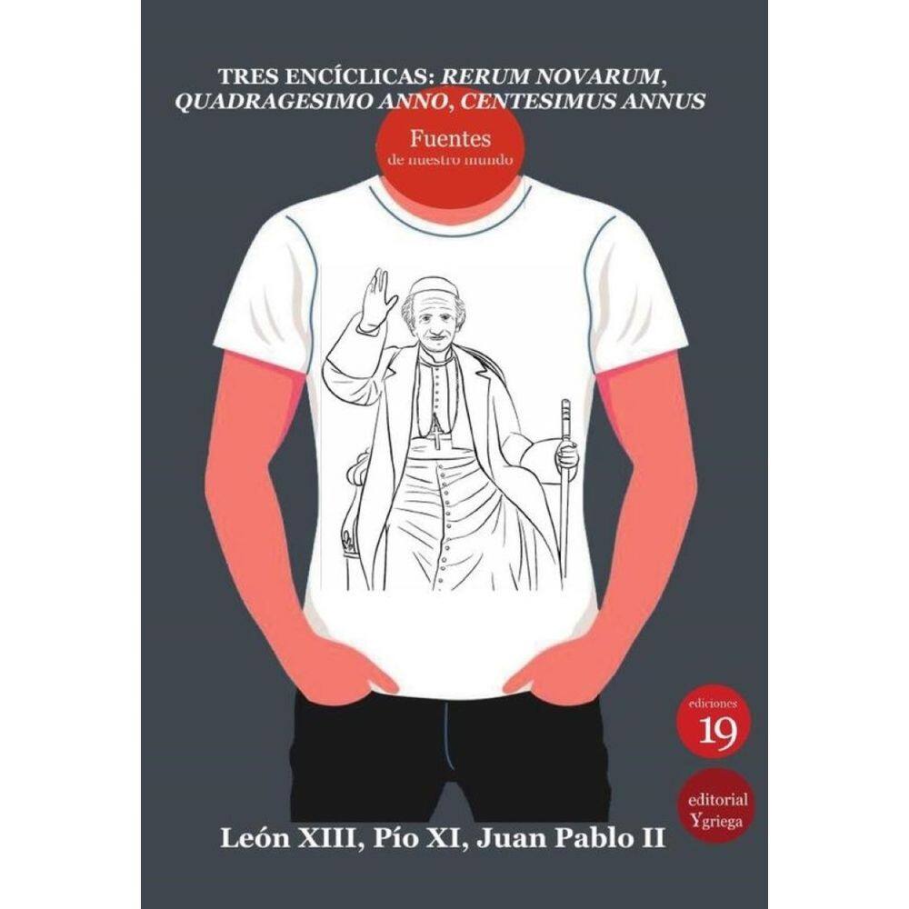 Tres encíclicas: Rerum Novarum, Quadrágesimo anno, Centesimus annus - Espanhol