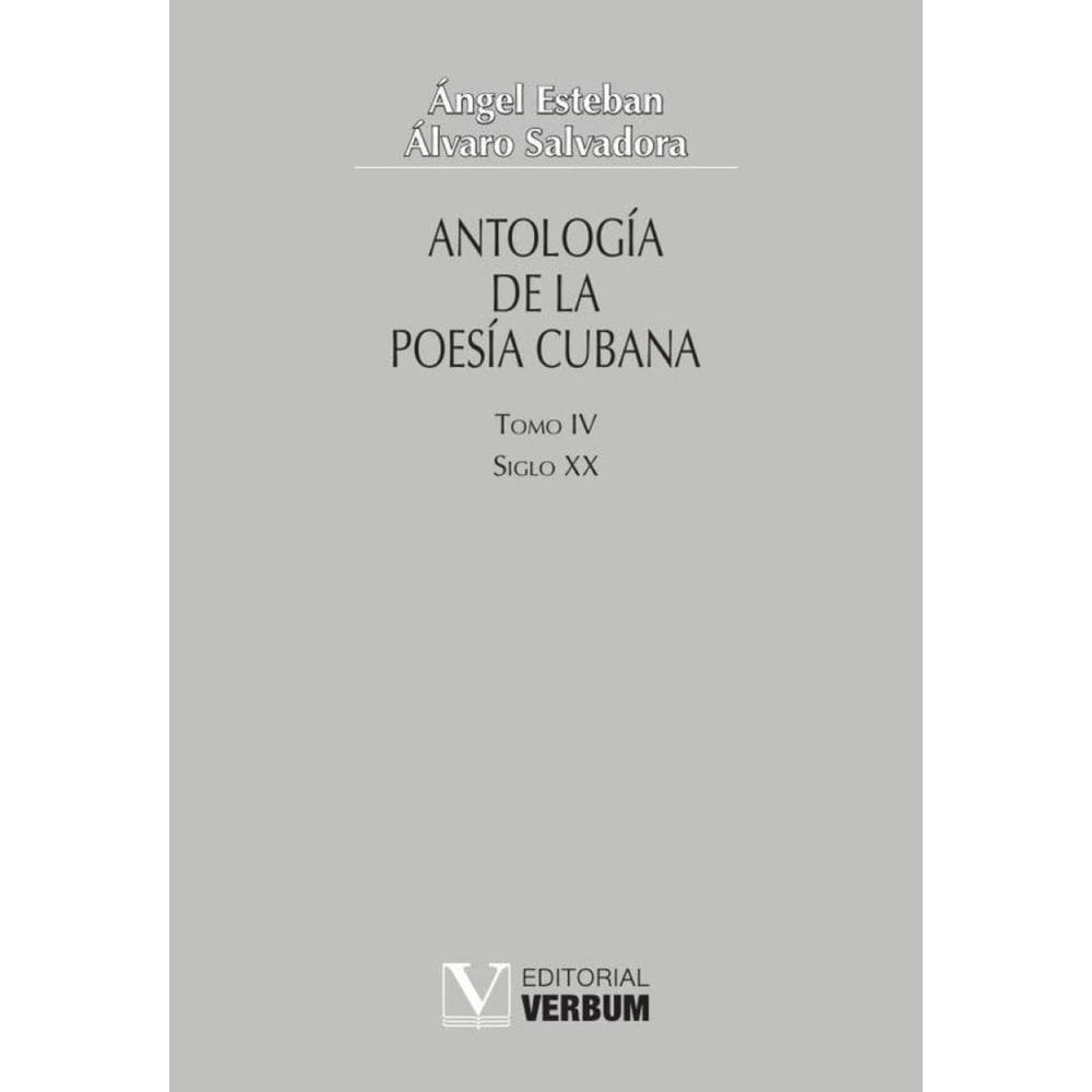 Antología de la poesía cubana. Tomo IV - Espanhol