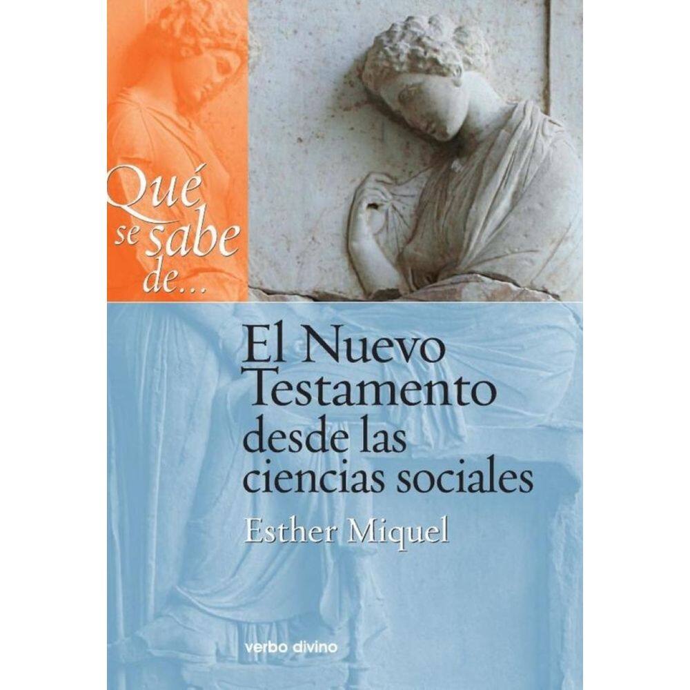 Qué se sabe de... El Nuevo Testamento desde las ciencias sociales - Espanhol
