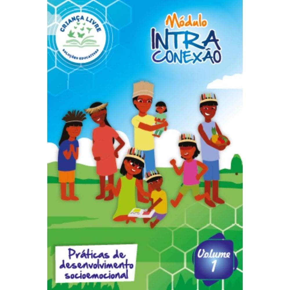 Módulo Intraconexão: Práticas de Desenvolvimento Socioemocional Volume 1