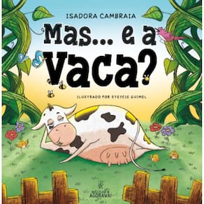 Mas… e a vaca?