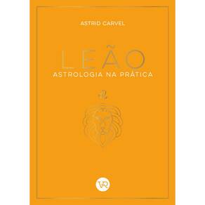 Astrologia na Pratica: Leão