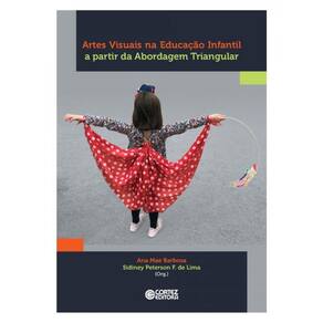 Artes Visuais Na Educação Infantil A Partir Da Abordagem Triangular