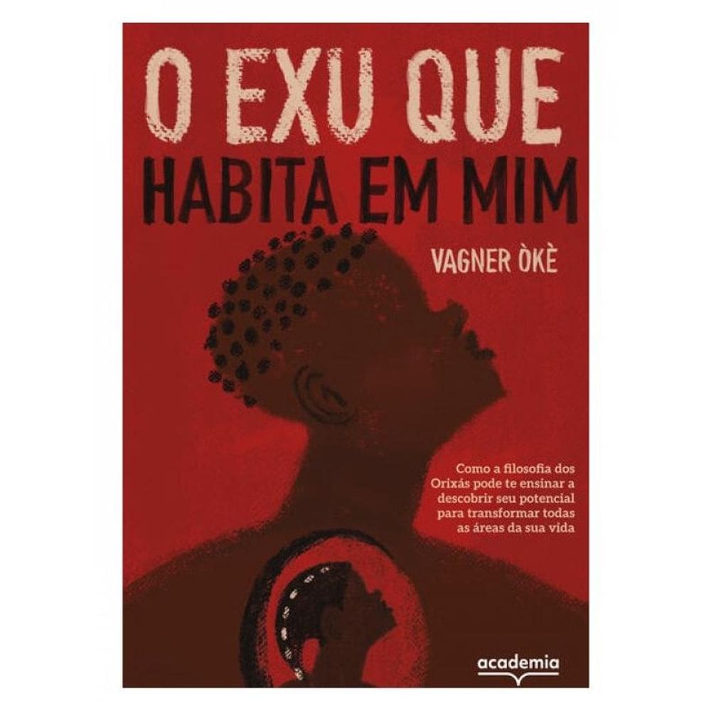 O Exu Que Habita Em Mim