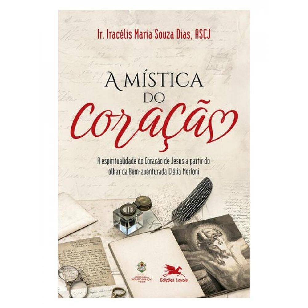 A Mística Do Coração