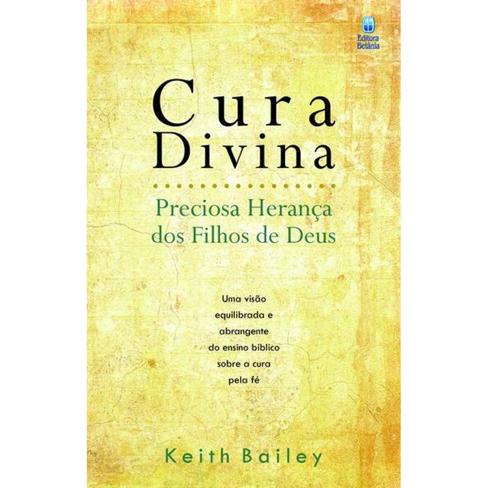 Cura Divina - Preciosa Herança Dos Filhos de Deus